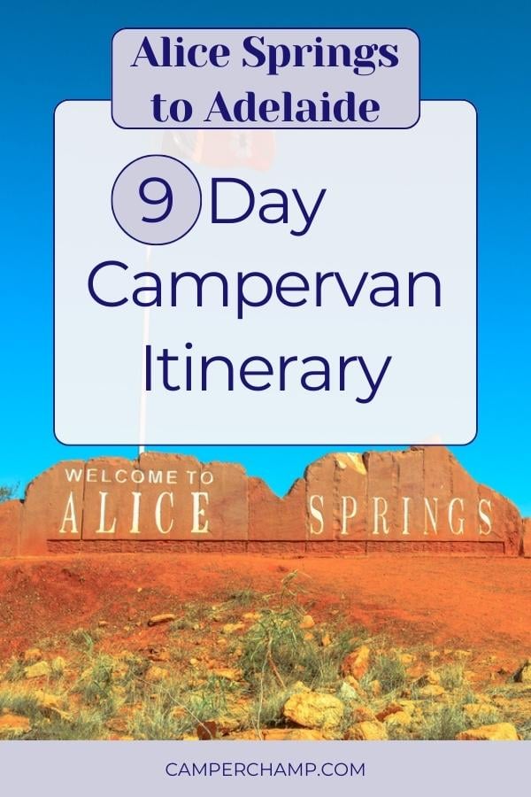 Alice Springs to Adelaide: 9-Day Campervan Itinerary