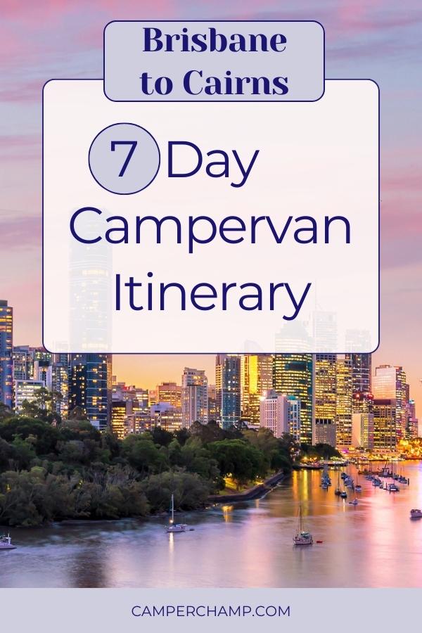 Brisbane to Cairns: 7-Day Campervan Itinerary